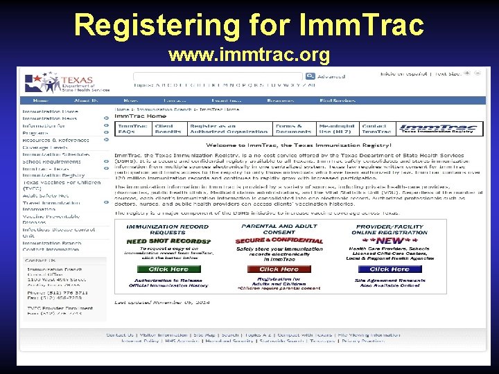 Registering for Imm. Trac www. immtrac. org 