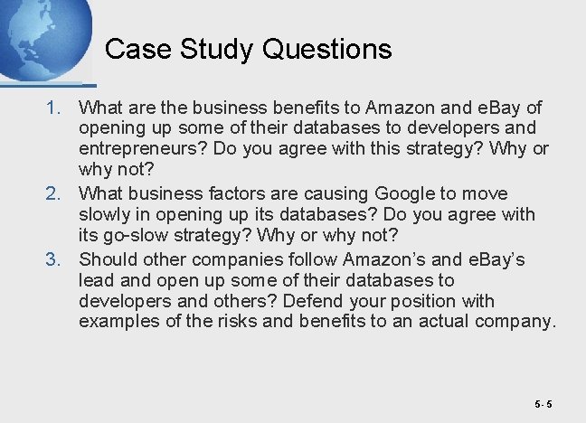 Case Study Questions 1. What are the business benefits to Amazon and e. Bay