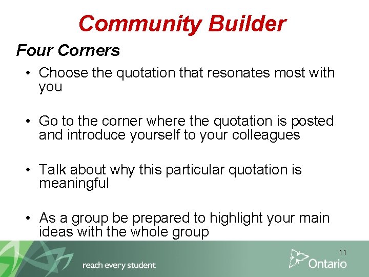Community Builder Four Corners • Choose the quotation that resonates most with you •