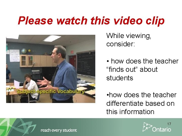 Please watch this video clip While viewing, consider: • how does the teacher “finds