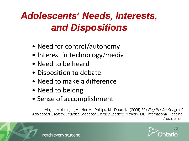 Adolescents’ Needs, Interests, and Dispositions • Need for control/autonomy • Interest in technology/media •