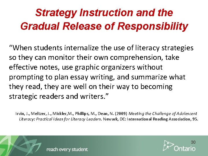 Strategy Instruction and the Gradual Release of Responsibility “When students internalize the use of
