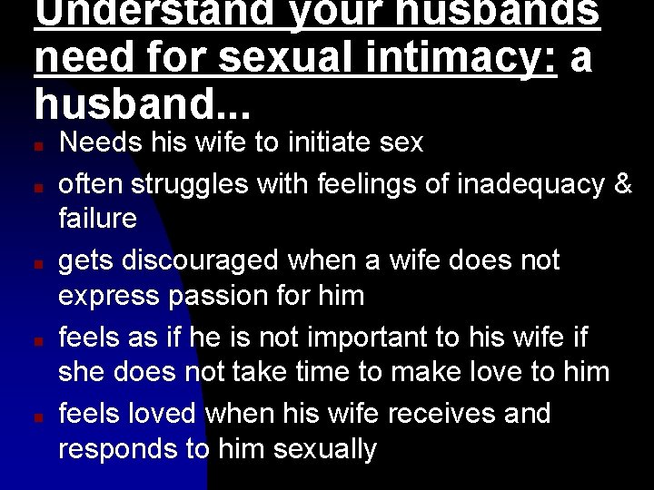 Understand your husbands need for sexual intimacy: a husband. . . n n n