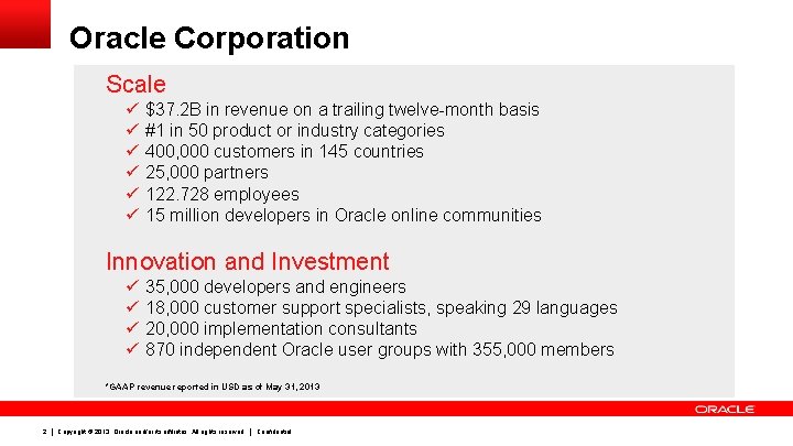 Oracle Corporation Scale ü ü ü $37. 2 B in revenue on a trailing