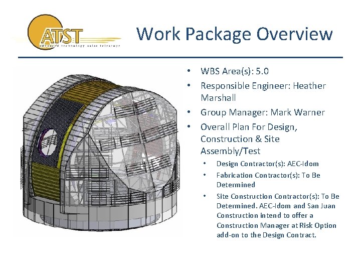 Work Package Overview • WBS Area(s): 5. 0 • Responsible Engineer: Heather Marshall •
