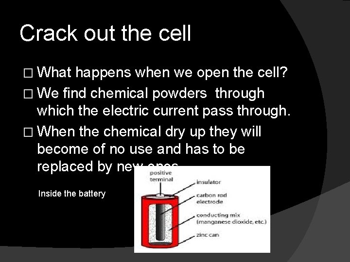 Crack out the cell � What happens when we open the cell? � We