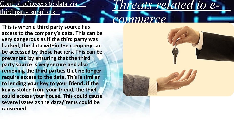Control of access to data via third party suppliers This is when a third