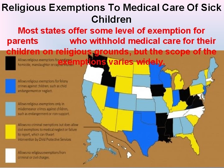 Religious Exemptions To Medical Care Of Sick Children Most states offer some level of