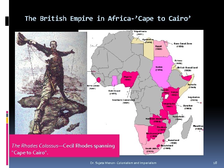 The British Empire in Africa-’Cape to Cairo’ The Rhodes Colossus—Cecil Rhodes spanning "Cape to