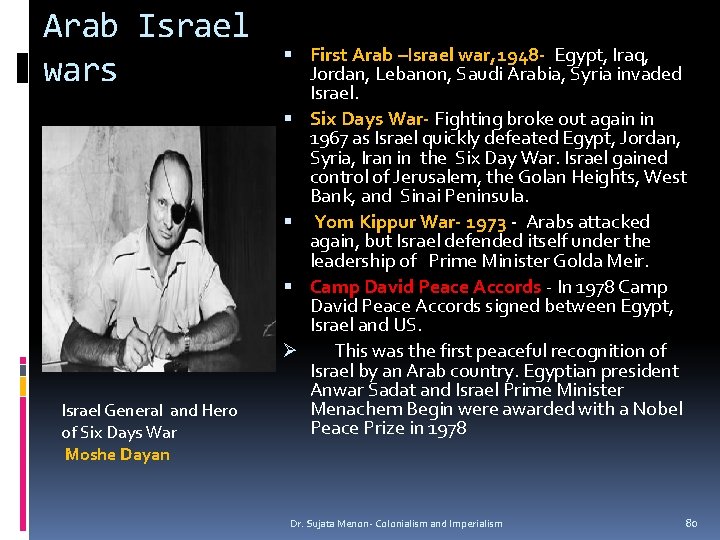 Arab Israel wars Israel General and Hero of Six Days War Moshe Dayan First