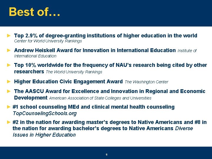 Best of… ► Top 2. 9% of degree-granting institutions of higher education in the