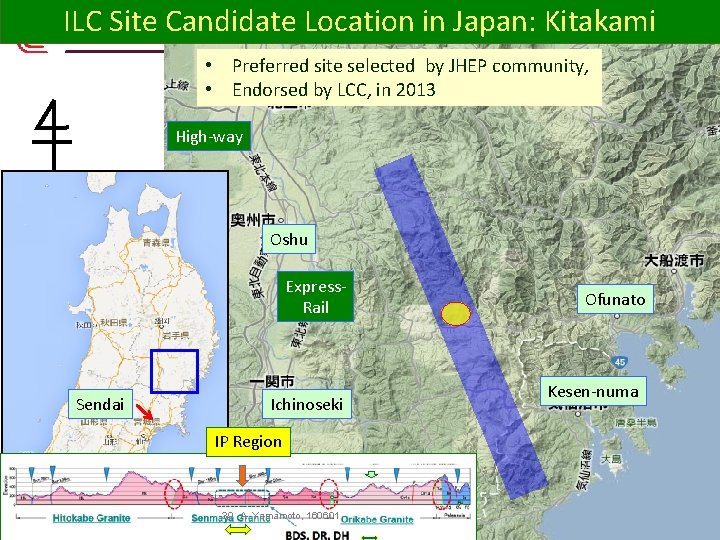 ILC Site Candidate Location in Japan: Kitakami • Preferred site selected by JHEP community, ILC Site Candidate Location in Japan: Kitakami • Preferred site selected by JHEP community,