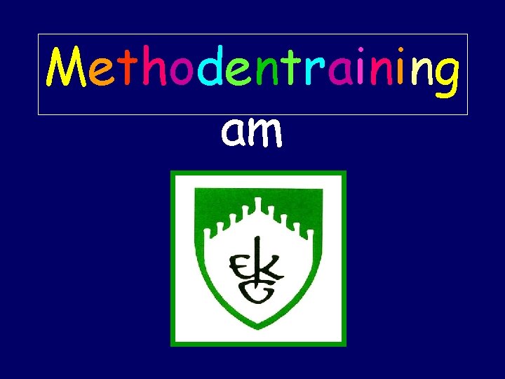 Methodentraining am 