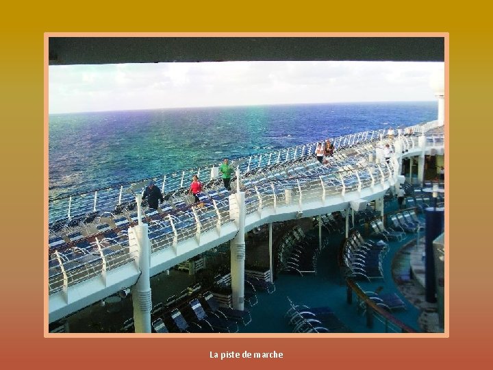 La piste de marche 