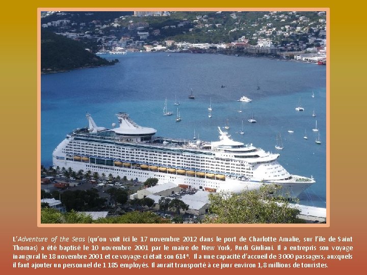 L’Adventure of the Seas (qu’on voit ici le 17 novembre 2012 dans le port