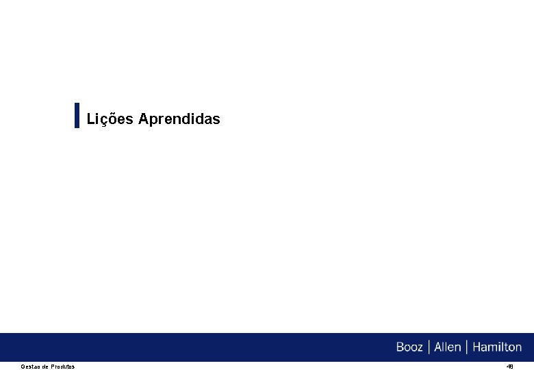 Lições Aprendidas Gestao de Produtos 48 