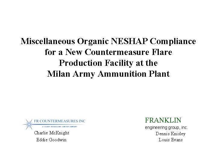 Miscellaneous Organic NESHAP Compliance for a New Countermeasure Flare Production Facility at the Milan