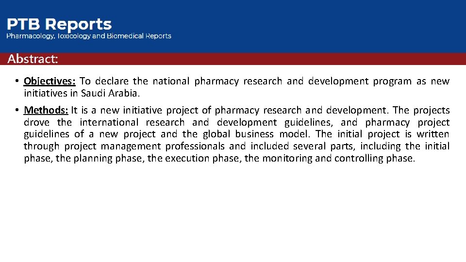  • Objectives: To declare the national pharmacy research and development program as new