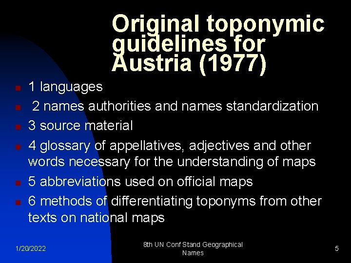 Original toponymic guidelines for Austria (1977) n n n 1 languages 2 names authorities