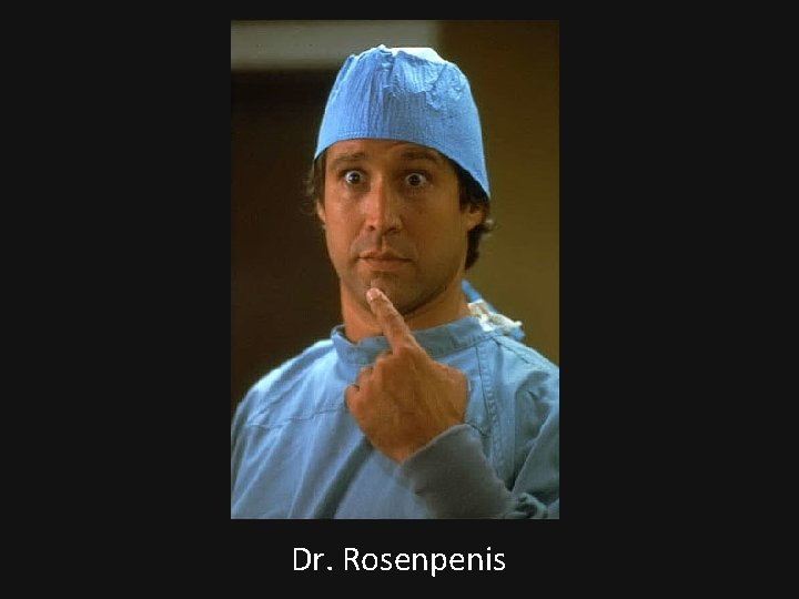 Dr. Rosenpenis 