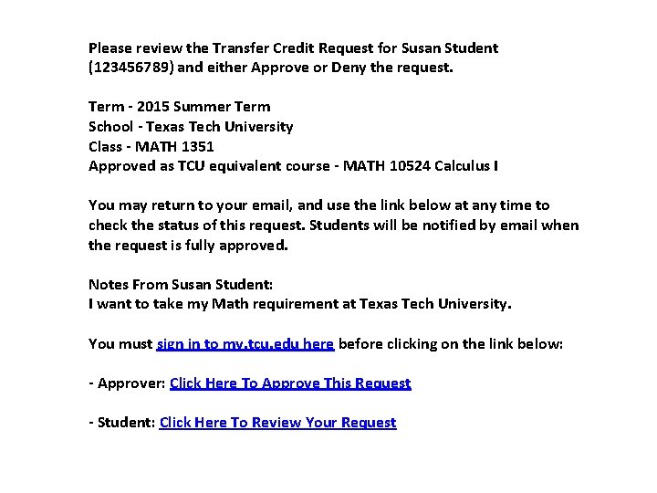 Please review the Transfer Credit Request for Susan Student (123456789) and either Approve or