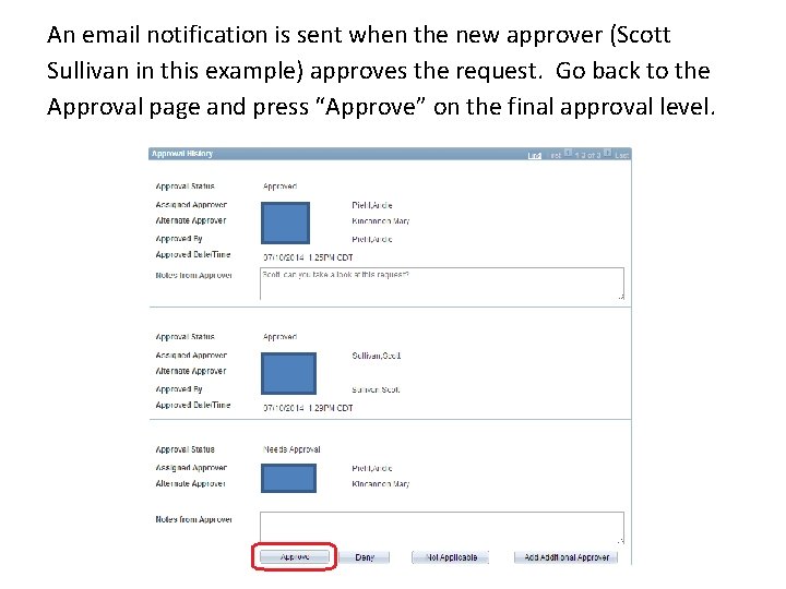 An email notification is sent when the new approver (Scott Sullivan in this example)