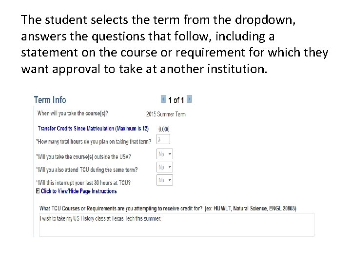 The student selects the term from the dropdown, answers the questions that follow, including