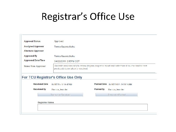 Registrar’s Office Use 