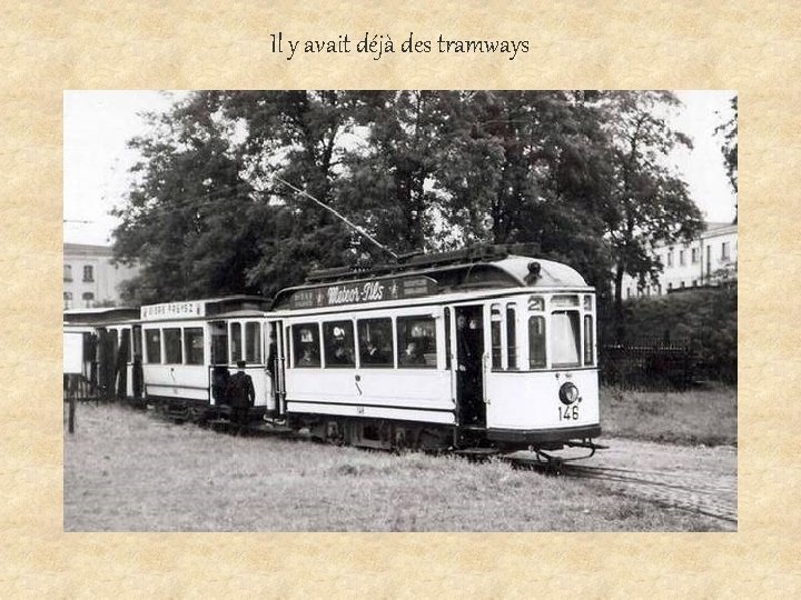 Il y avait déjà des tramways 