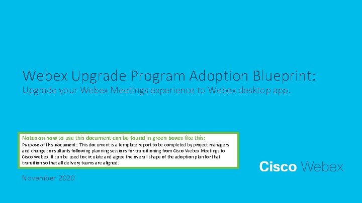 Webex Upgrade Program Adoption Blueprint: Upgrade your Webex Meetings experience to Webex desktop app.