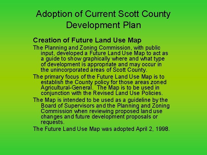 Adoption of Current Scott County Development Plan Creation of Future Land Use Map The