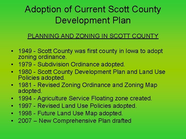 Adoption of Current Scott County Development Plan PLANNING AND ZONING IN SCOTT COUNTY •