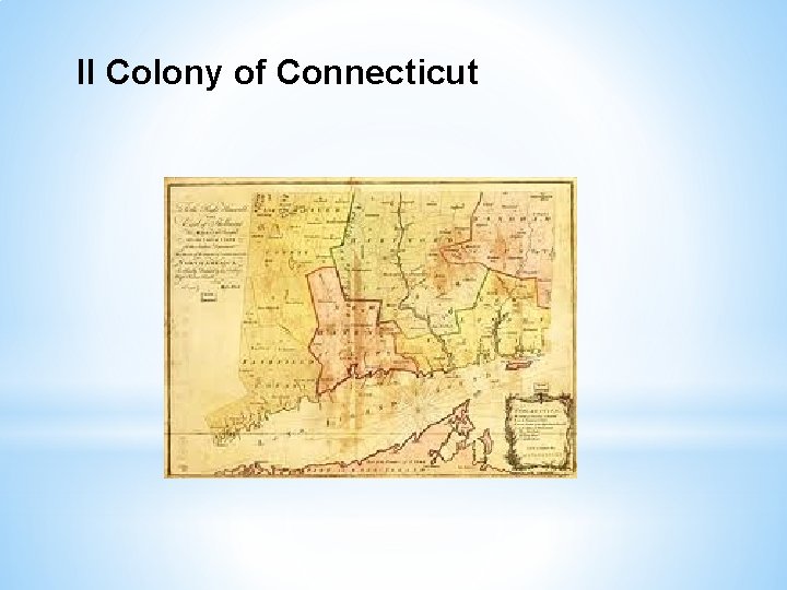 II Colony of Connecticut 