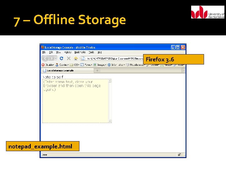 7 – Offline Storage Firefox 3. 6 notepad_example. html 