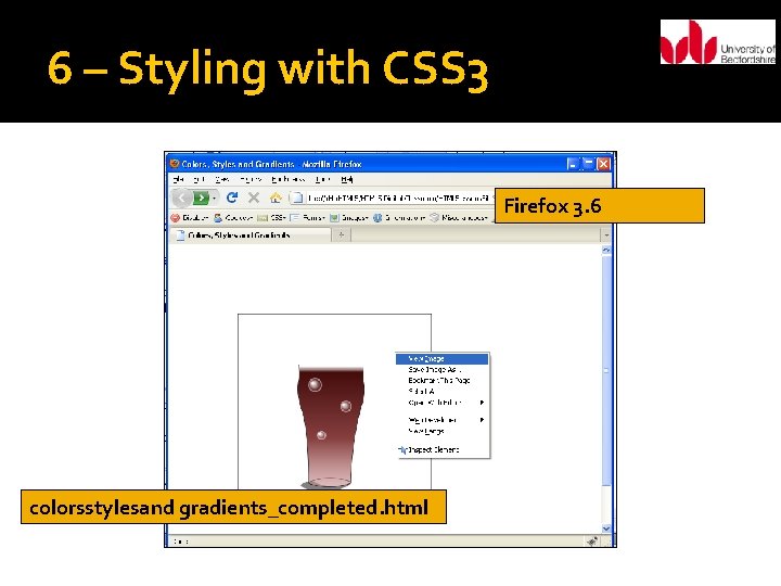 6 – Styling with CSS 3 Firefox 3. 6 colorsstylesand gradients_completed. html 