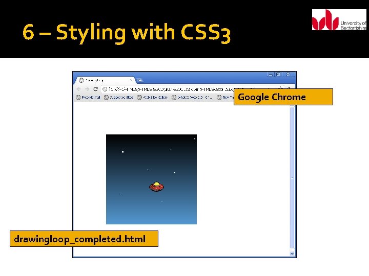 6 – Styling with CSS 3 Google Chrome drawingloop_completed. html 