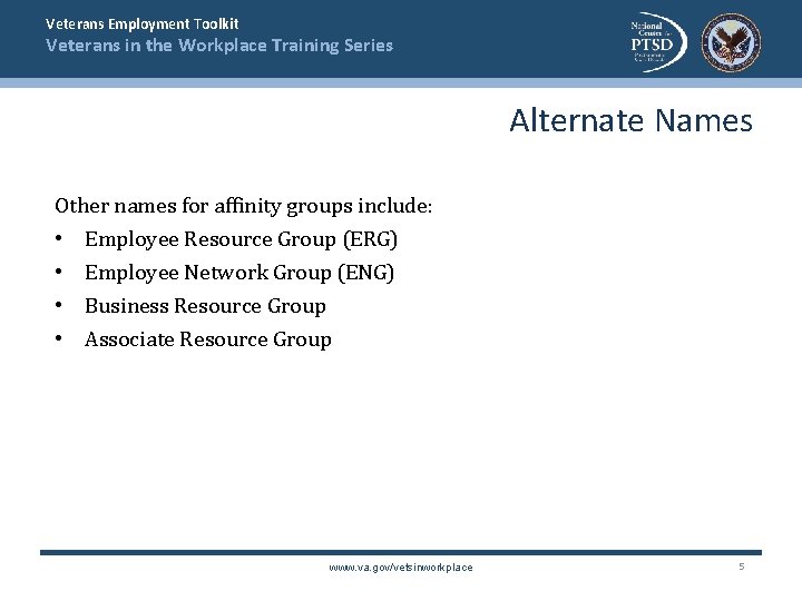 Veterans Employment Toolkit Veterans in the Workplace Training Series Alternate Names Other names for