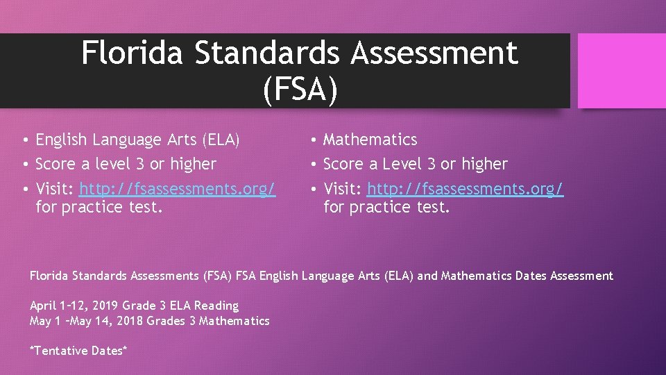 Florida Standards Assessment (FSA) • English Language Arts (ELA) • Score a level 3