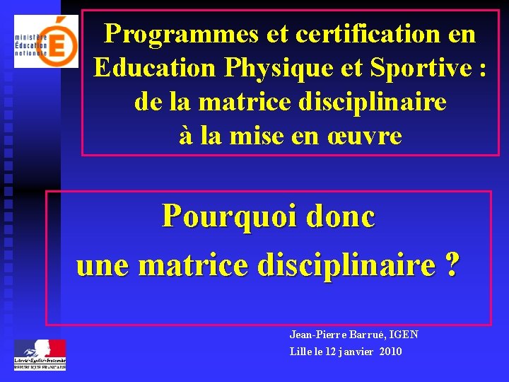 Programmes et certification en Education Physique et Sportive : de la matrice disciplinaire à