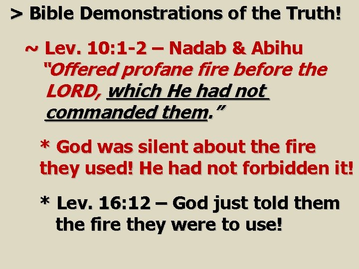 > Bible Demonstrations of the Truth! ~ Lev. 10: 1 -2 – Nadab &