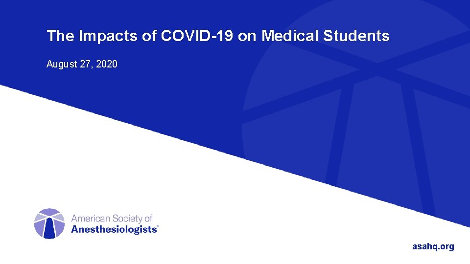 The Impacts of COVID19 on Medical Students August
