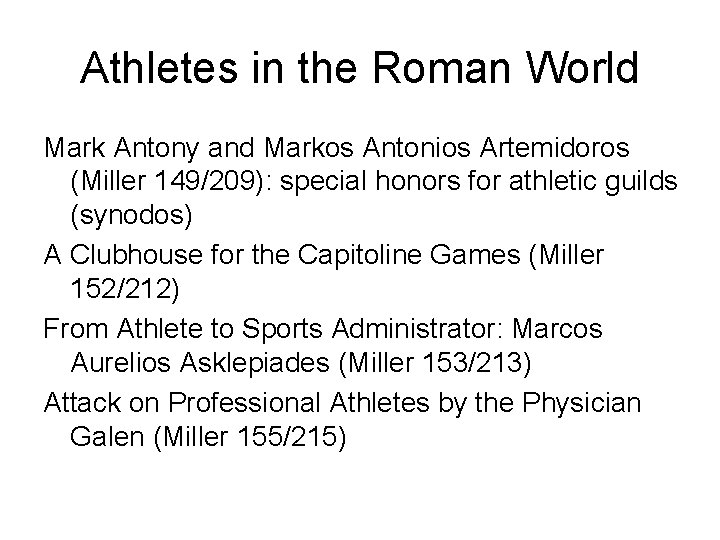 Athletes in the Roman World Mark Antony and Markos Antonios Artemidoros (Miller 149/209): special