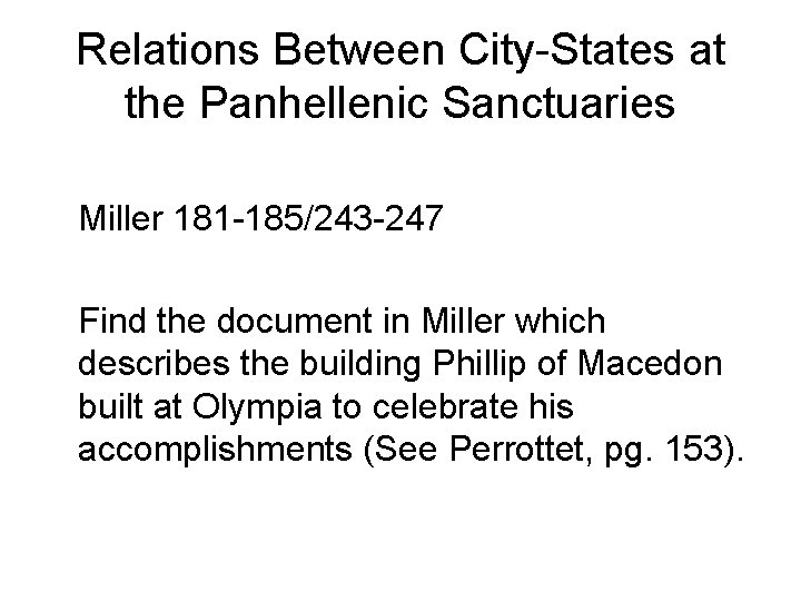 Relations Between City-States at the Panhellenic Sanctuaries Miller 181 -185/243 -247 Find the document