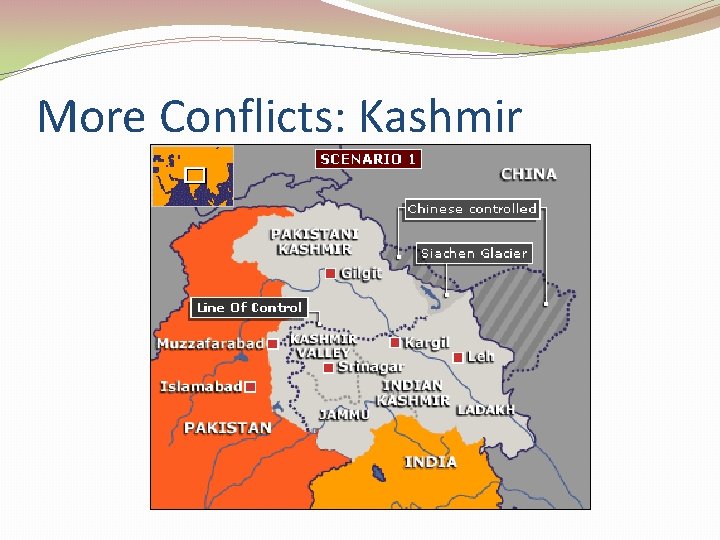 More Conflicts: Kashmir More Conflicts: Kashmir