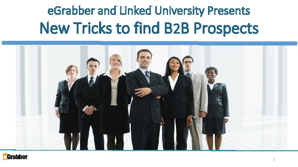 e. Grabber and Linked University Presents New Tricks to find B 2 B Prospects