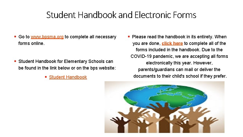 Student Handbook and Electronic Forms § Go to www. bpsma. org to complete all
