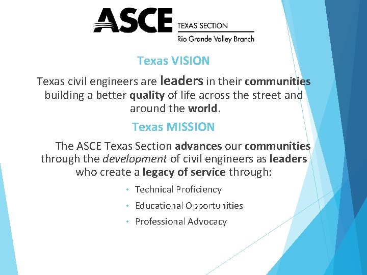 Texas VISION Texas civil engineers are leaders in their communities building a better quality