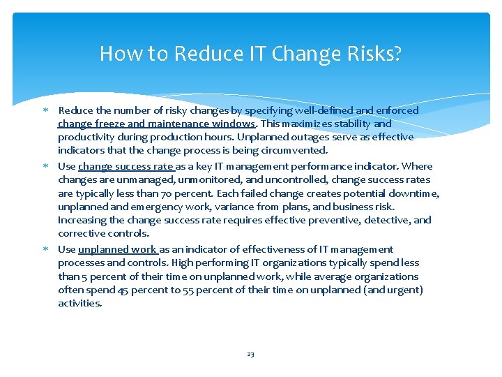 How to Reduce IT Change Risks? Reduce the number of risky changes by specifying