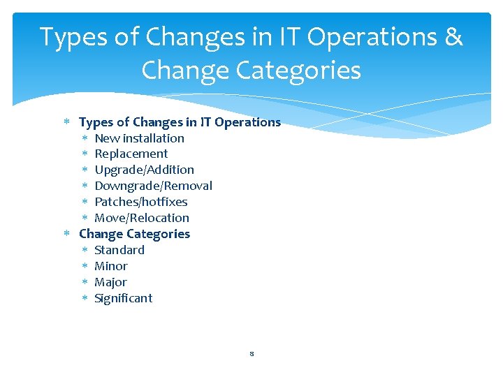 Types of Changes in IT Operations & Change Categories Types of Changes in IT