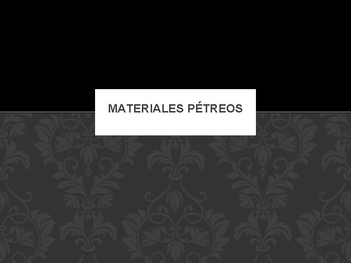 MATERIALES PÉTREOS 